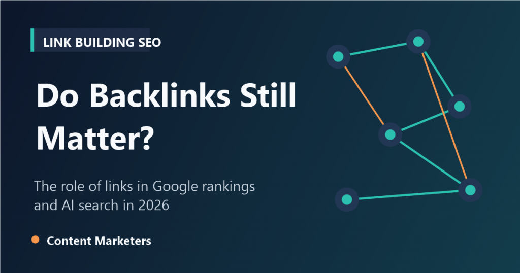 Modern SEO graphic asking whether backlinks still matter for Google rankings in 2026
